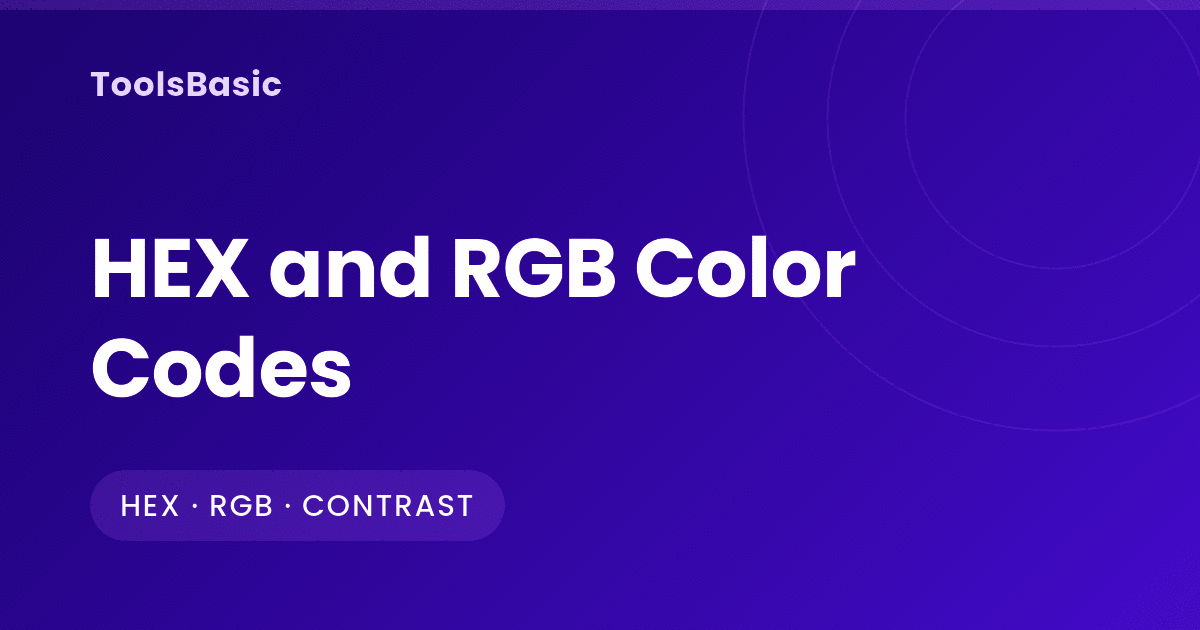 HEX and RGB Color Codes: How to Read, Convert and Check Contrast