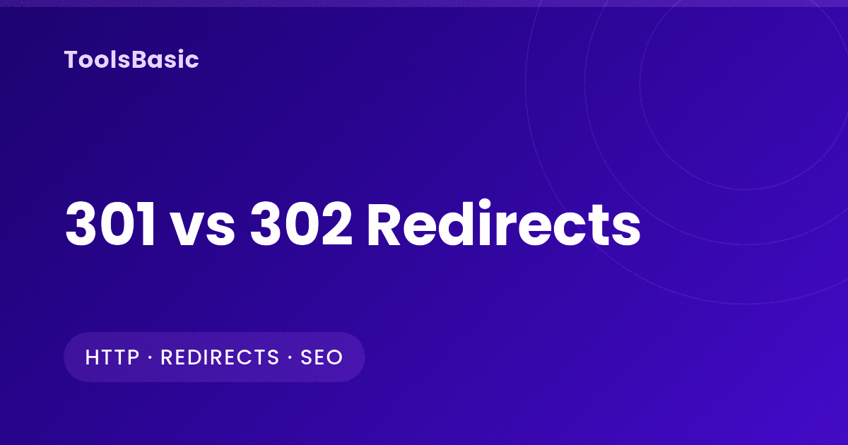 301 Redirect vs 302, 307 and 308: Chains, Loops and SEO Impact