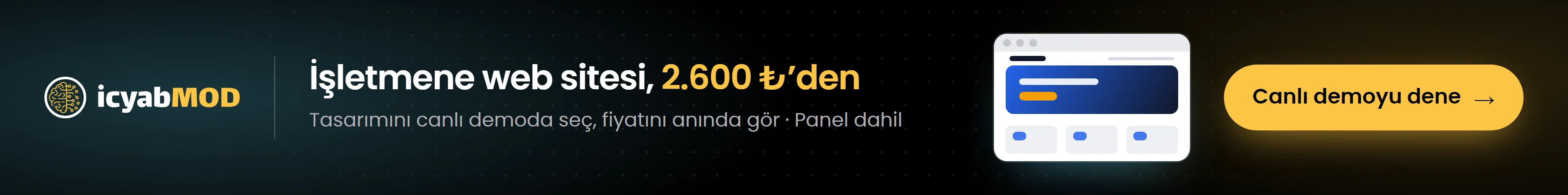 icyabmod — işletmene 2.600 ₺'den web sitesi, tasarımını canlı demoda seç